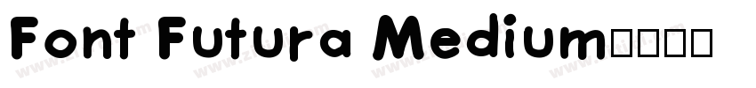 Font Futura Medium字体转换